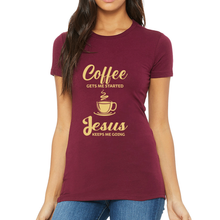 Load image into Gallery viewer, Coffee gets me started  Jesus keep me going shirt religious shirt inspirational shirt religious shirt mom shirt - Pacman Creations
